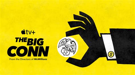 the big conn gomovie|Apple TV+ reveals trailer for new true crime documentary “The Big Conn.
